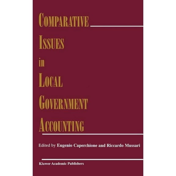 Comparative Issues in Local Government Accounting, (Hardcover)