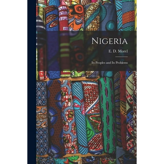 Nigeria : Its Peoples and Its Problems (Paperback)