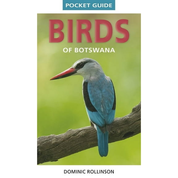 Pocket Guides Pocket Guide Birds of Botswana, (Paperback)