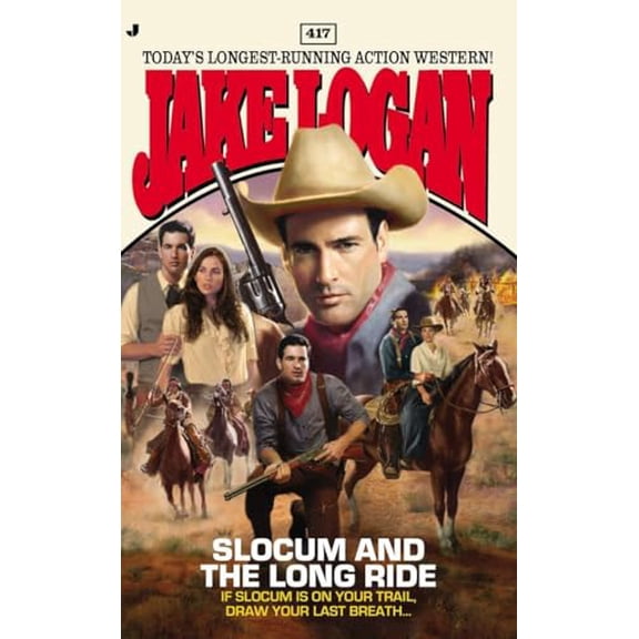 Pre-Owned Slocum 417: Slocum 417: Slocum and the Long Ride (Mass Market Paperback) 0515153850 9780515153859