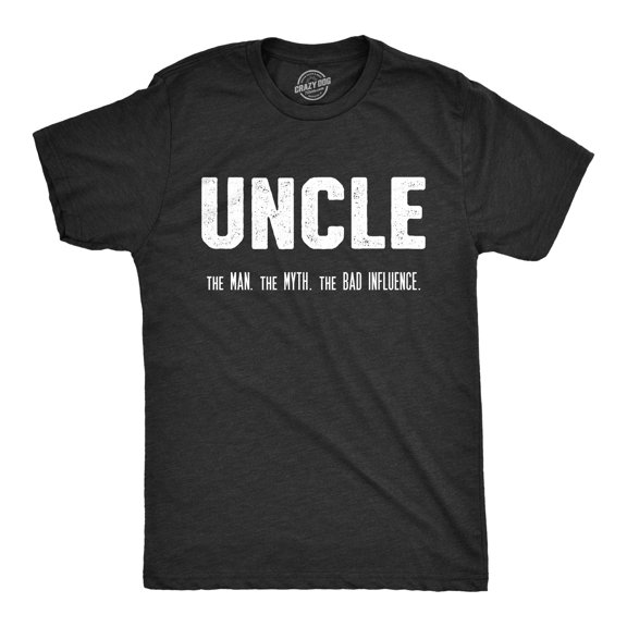 Mens Uncle The Man The Myth The Bad Influence T shirt Funny Sarcastic Family Tee Graphic Tees