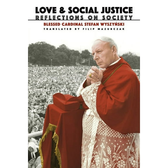 Love and Social Justice: Reflections on Society, (Paperback)