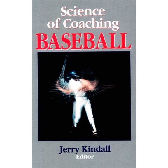 Pre-Owned Science of Coaching Baseball (Science of Coaching Series), 9780880114028, 0880114029, Hardcover,