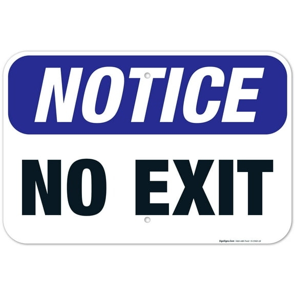 No Exit Sign, OSHA Sign, 12x18 Aluminum