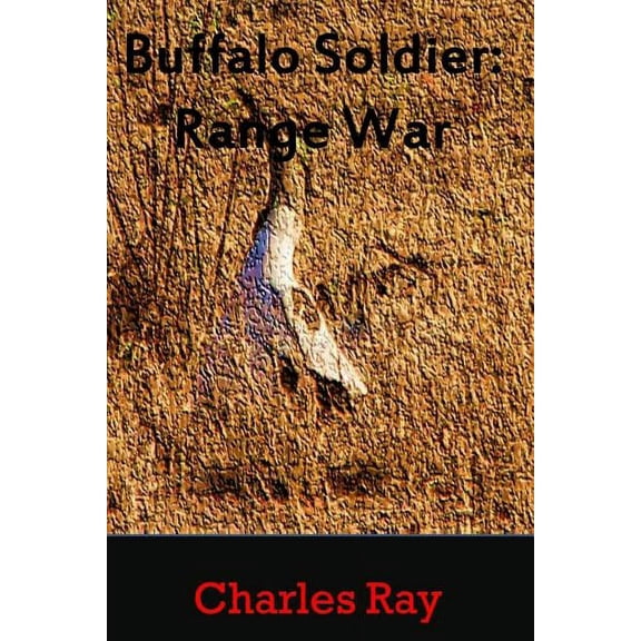 Buffalo Soldier: Buffalo Soldier : Range War (Series #10) (Paperback)