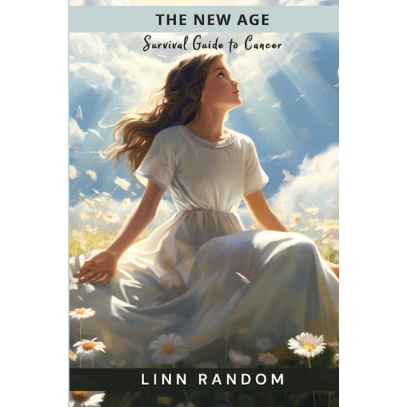 The New Age Survival Guide to Cancer, (Paperback)