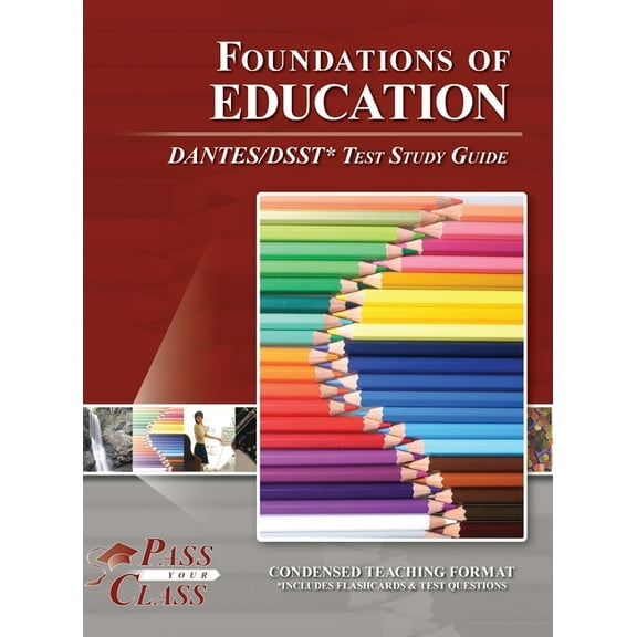Foundations of Education DANTES / DSST Test Study Guide, (Hardcover)