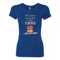 thumbnail image 2 of We Couldnâ€™t Have Picked a Better Teacher Apple Basket Pop Culture Womens Slim Fit Junior Tee, Royal, 2XL, 2 of 3