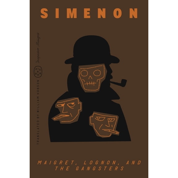 Inspector Maigret Maigret, Lognon, and the Gangsters (Inspector Maigret), Book 39, (Paperback)