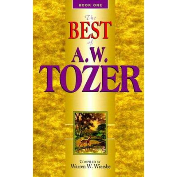 Pre-Owned Best of A.W. Tozer, Book 1 (Paperback) 0875094589 9780875094588