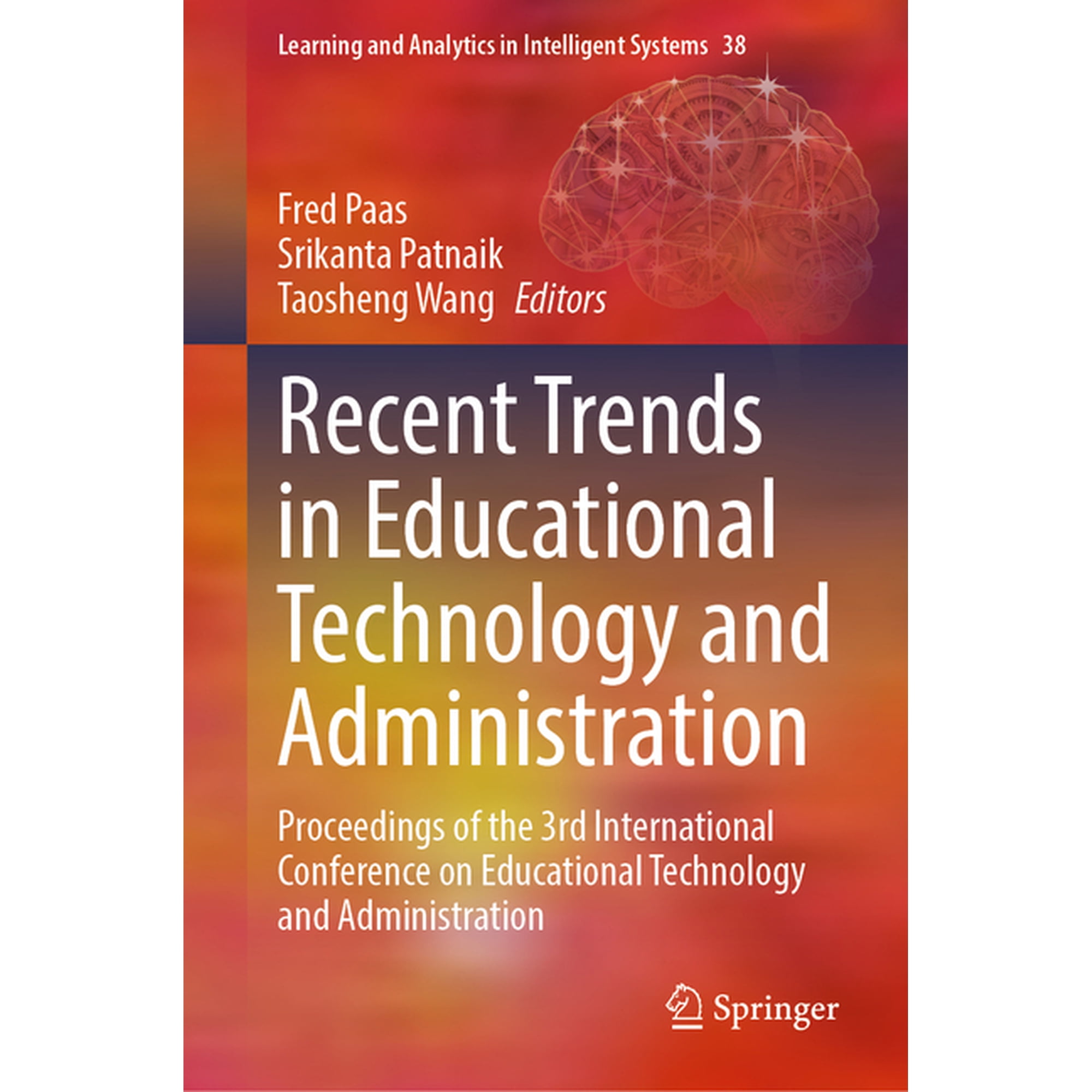 Learning and Analytics in Intelligent Sy Recent Trends in Educational Technology and Administration: Proceedings of the 3rd International Conference on Education, Book 38, (Hardcover)