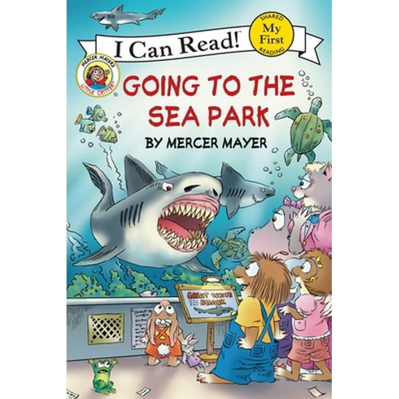 Pre-Owned Little Critter: Going to the Sea Park (Paperback) 0060835532 9780060835538