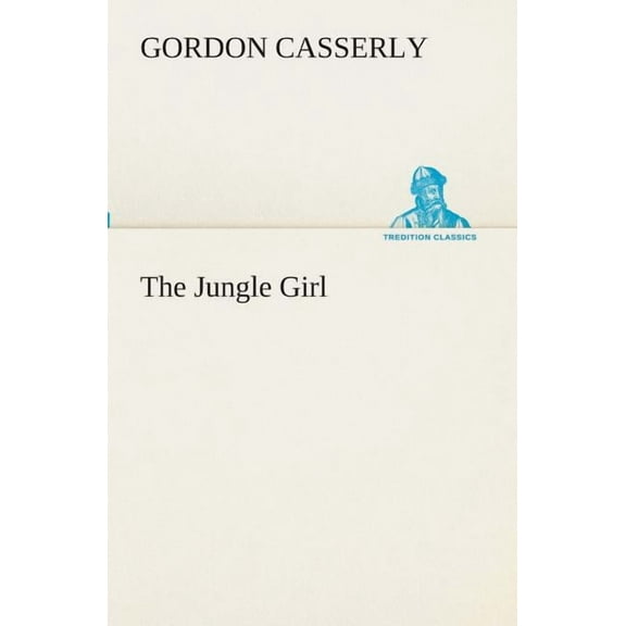 The Jungle Girl (Paperback)