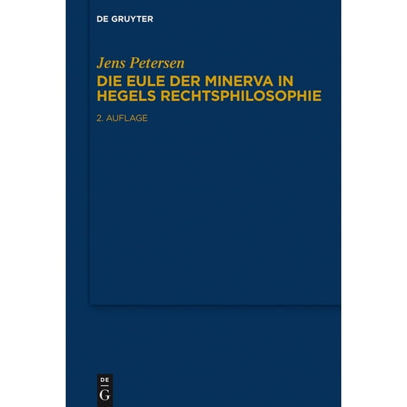 Die Eule der Minerva in Hegels Rechtsphilosophie, (Hardcover)