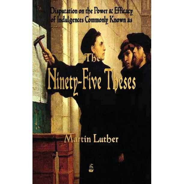 martin luther 95 theses book