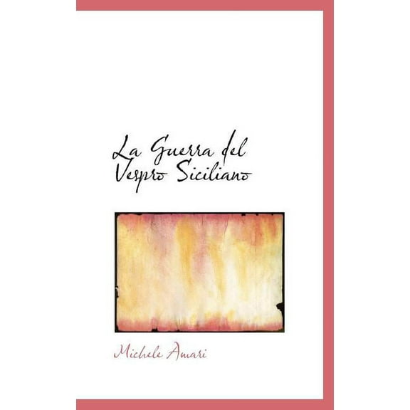 La Guerra del Vespro Siciliano (Hardcover)