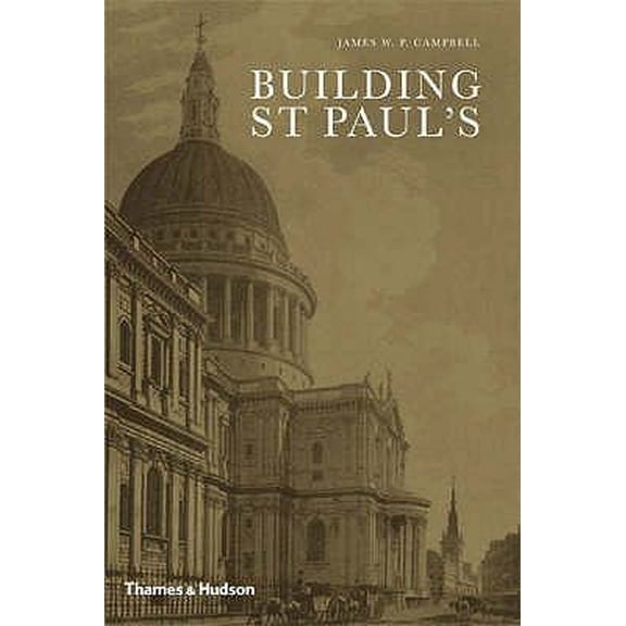 Pre-Owned Building St Paul's (Hardcover) 050034244X 9780500342442