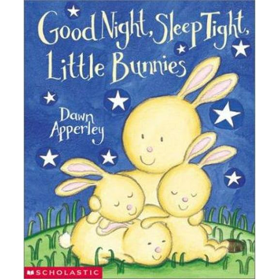 Pre-Owned Good Night, Sleep Tight, Little Bunnies (Hardcover) 0439225256 9780439225250