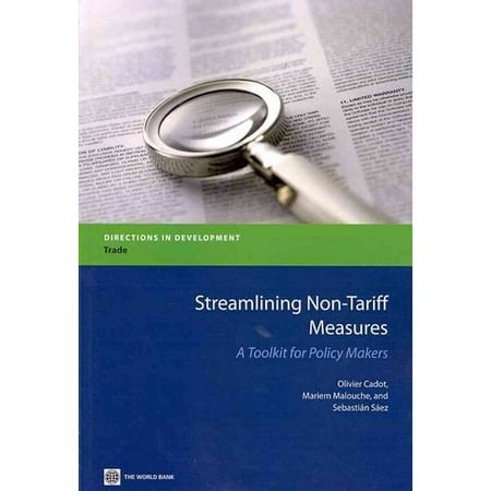 Streamlining Non-Tariff Measures: A Toolkit for Policy Makers