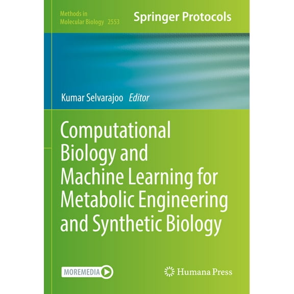 Methods in Molecular Biology Computational Biology and Machine Learning for Metabolic Engineering and Synthetic Biology, Book 2553, (Paperback)
