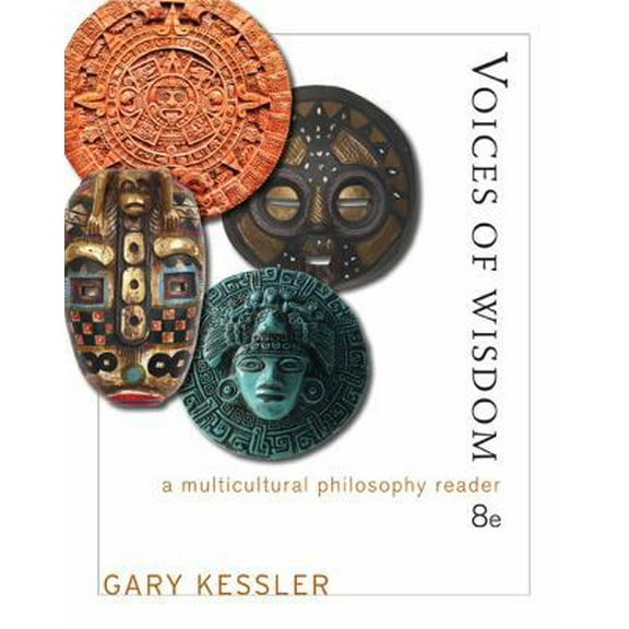 Pre-Owned Voices of Wisdom: A Multicultural Philosophy Reader (Paperback) 1111834679 9781111834678