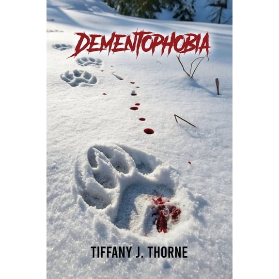 Dementophobia, (Paperback)