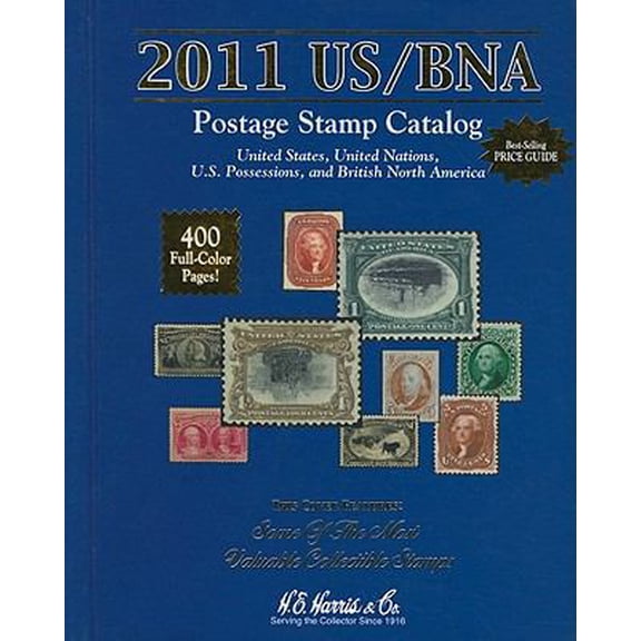 Pre-Owned Postage Stamp Prices 2011: United States, United Nations, Canada & Provinces (US BNA Stamp Catalog) (Unknown) 0794832733 9780794832735