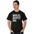 thumbnail image 5 of Worlds Okayest Bro Sibling Brother Men's Graphic T Shirt Tees Brisco Brands S, 5 of 5