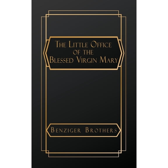 The Little Office of the Blessed Virgin Mary, (Paperback)