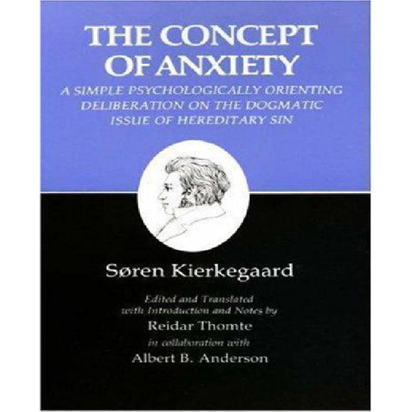 Kierkegaard's Écrits VIII: Concept d'Anxiété: une Simple Délibération Psychologiquement Orientante sur la Question Dogmatique du Péché Héréditaire