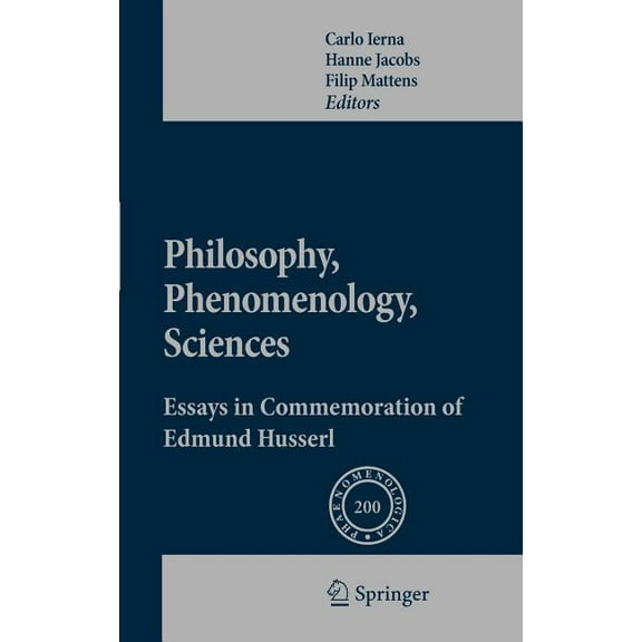 Phaenomenologica Philosophy, Phenomenology, Sciences: Essays in Commemoration of Edmund Husserl, Book 200, (Hardcover)