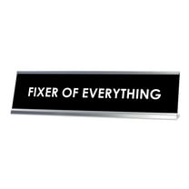 Signs ByLITA Fixer of Everything Desk Sign, novelty nameplate (2 x 8")