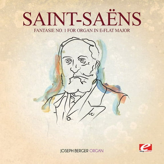 Saint-Saens - Fantasie 1 for Organ in E-Flat Major - Classical - CD