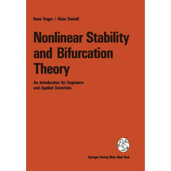 Nonlinear Stability and Bifurcation Theory: An Introduction for Engineers and Applied Scientists, (Paperback)