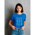 thumbnail image 2 of Taco Queen Graphic Quote Women T-Shirt, Female Small, 2 of 4