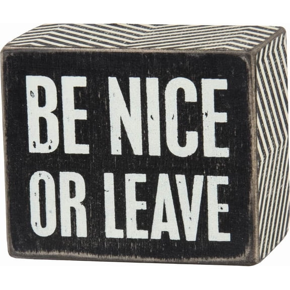 Primitives By Kathy Box Sign, 3" x 2-1/2", "Be Nice Or Leave"