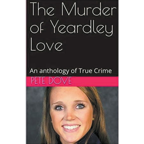 The Murder of Yeardley Love, (Paperback)