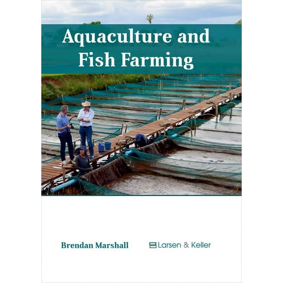Aquaculture and Fish Farming, (Hardcover)