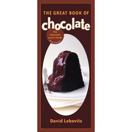 The Great Book of Chocolate : The Chocolate Lover's Guide with (Best Death By Chocolate Trifle Recipe)