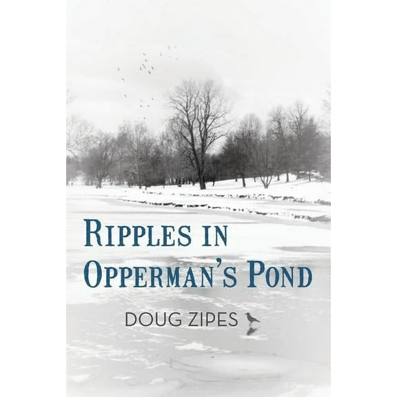 Ripples in Opperman's Pond, (Paperback)