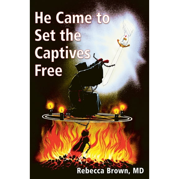 Pre-Owned He Came to Set the Captives Free (Paperback) 0883683237 9780883683231