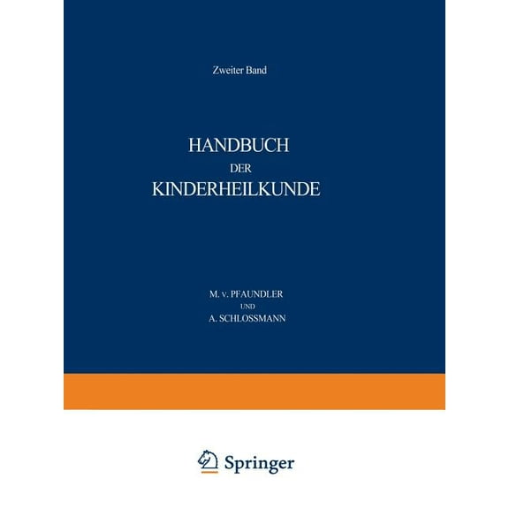 Handbuch Der Kinderheilkunde: Zweiter Band, (Paperback)
