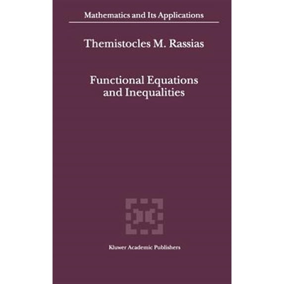 Pre-Owned Mathematics and Its Applications: Functional Equations and Inequalities (Hardcover)