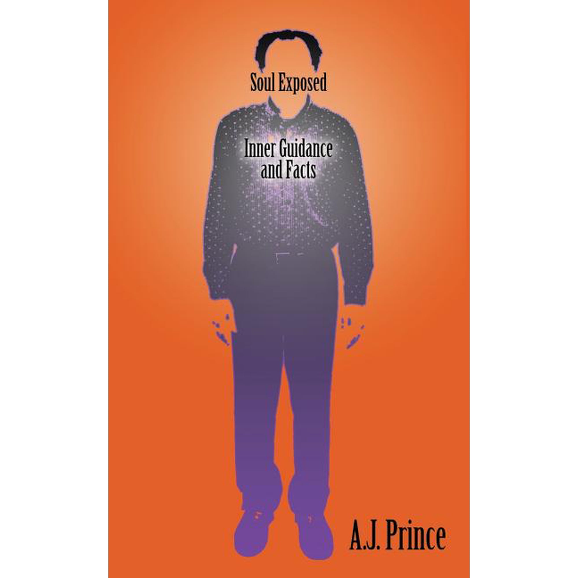 Soul Exposed: Inner Guidance and Facts (Paperback)