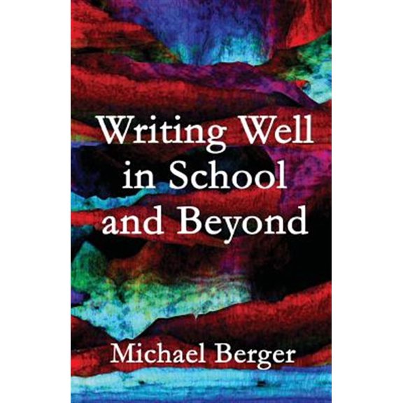 Pre-Owned Writing Well in School and Beyond