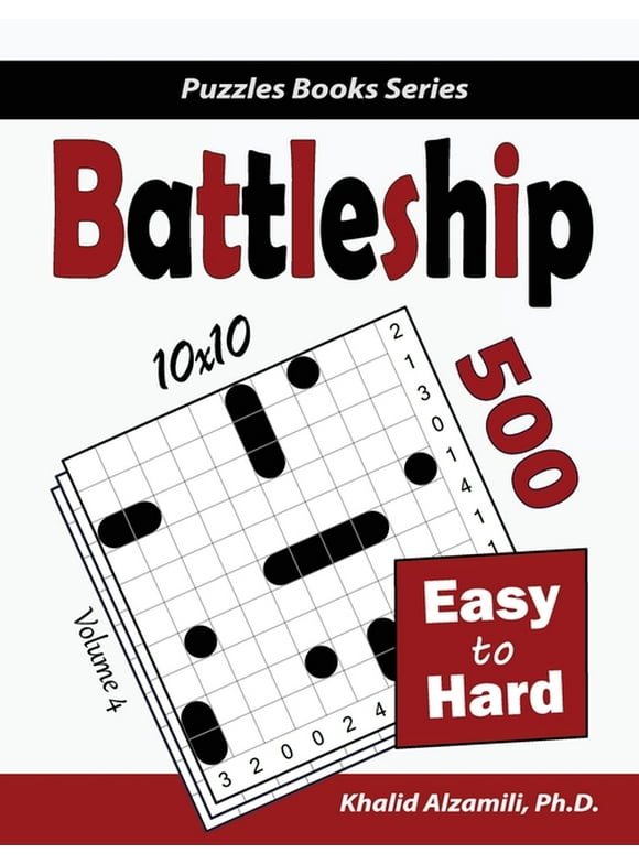 Puzzles Books: Battleship: 500 Easy to Hard Logic Puzzles (10x10) (Paperback)