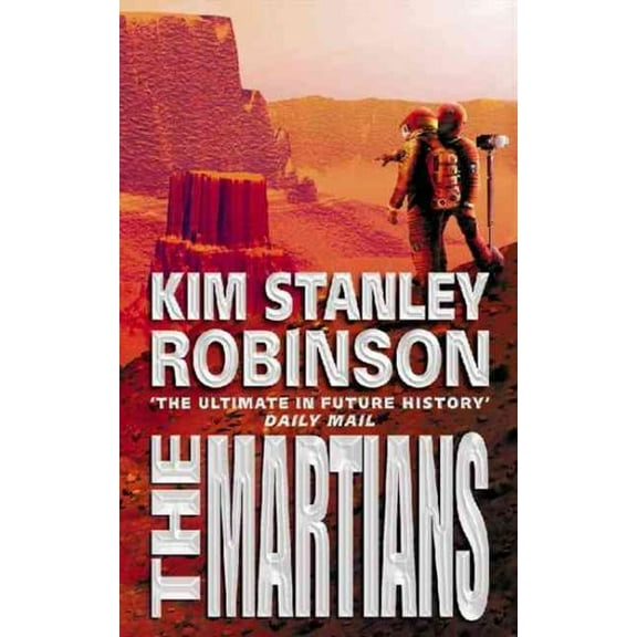 The Martians Kim Stanley Robinson (Paperback)