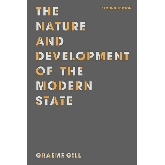 The Nature and Development of the Modern State, (Paperback)