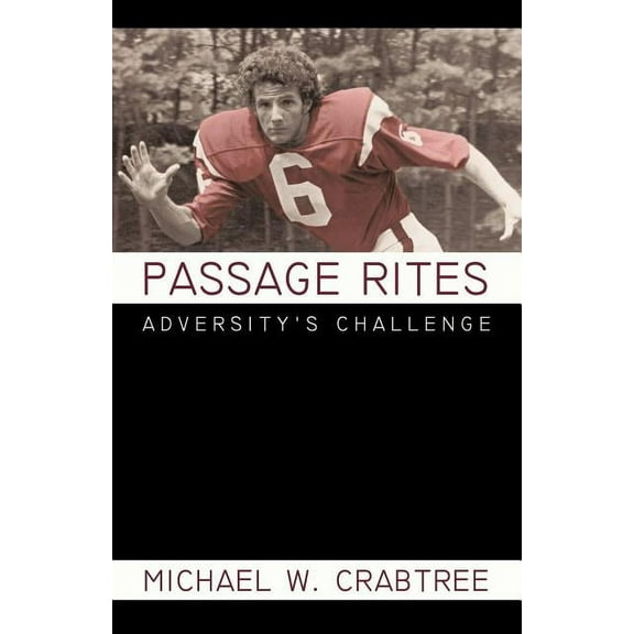 Passage Rites: Adversity's Challenge, (Paperback)