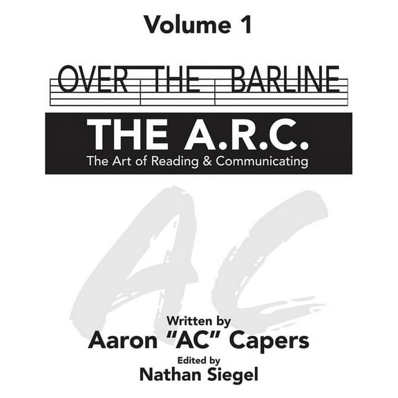Over The Barline: THE A.R.C (The Art of Reading & Communicating), (Paperback)